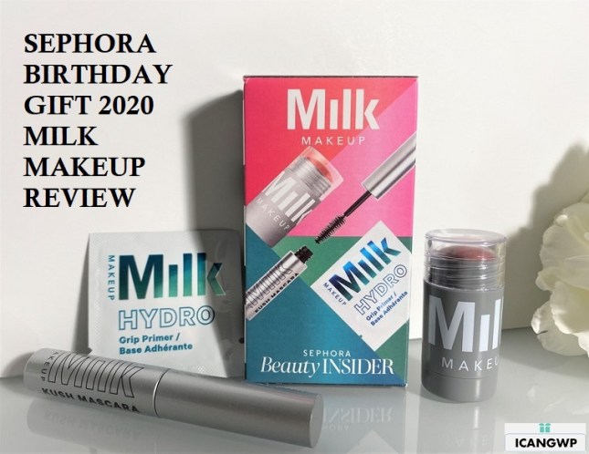 sephora birthday gift 2020 review icangwp blog