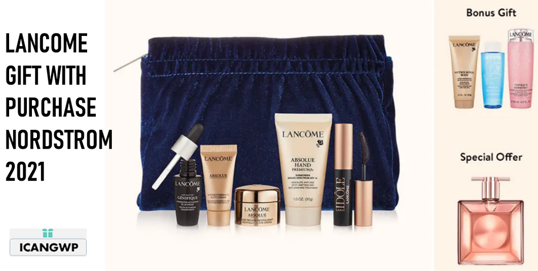 lancome gift with purchase 2021 NORDTROM ICANGWP