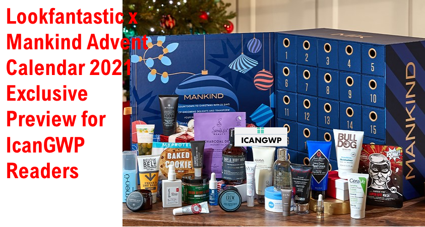 looktantastic x mankind advent calendar 2021 full spoiler exclusive at icangwp beauty blog 1