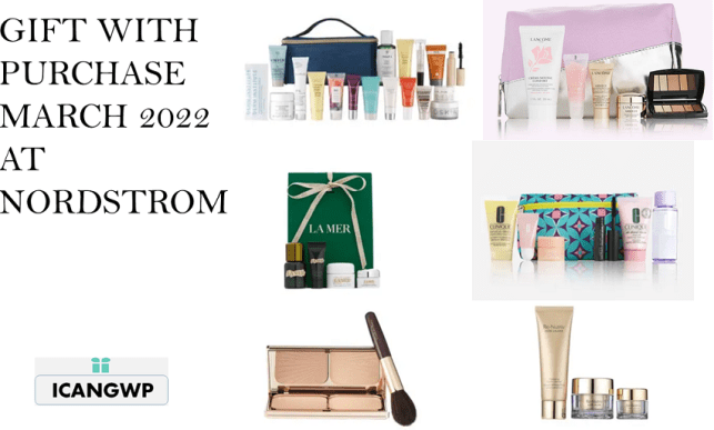GIFT WITH PURCHASE MARCH 2022 NORDSTROM ICANGWP
