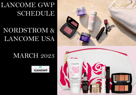LANCOME GIFT WITH PURCHASE MARCH 2023 ICANGWP blog